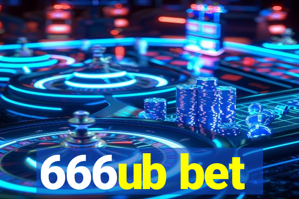 666ub bet